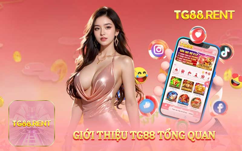 Tổng quan về nhà cái TG88